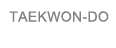 taekwon-do